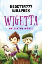 WIGETTA: UN VIATGE MÀGIC WIGETTA: UN VIATGE MÀGIC