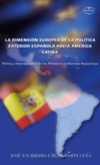 LA DIMENSIÓN EUROPEA DE LA POLÍTICA EXTERIOR ESPAÑOLA HACIA