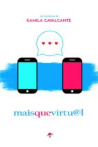 MAIS QUE VIRTUAL MAIS QUE VIRTUAL