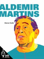 ALDEMIR MARTINS ALDEMIR MARTINS