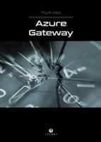 AZURE GATEWAY AZURE GATEWAY