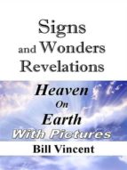 SIGNS AND WONDERS REVELATIONS SIGNS AND WONDERS REVELATIONS
