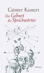 DIE GEBURT DER SPRICHWÖRTER DIE GEBURT DER SPRICHWÖRTER
