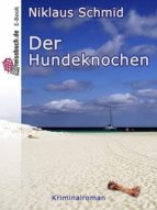 DER HUNDEKNOCHEN DER HUNDEKNOCHEN