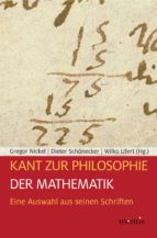 KANT ZUR PHILOSOPHIE DER MATHEMATIK KANT ZUR PHILOSOPHIE DER MATHEMATIK