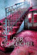 DER SCHLEICHER DER SCHLEICHER