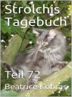 STROLCHIS TAGEBUCH (TEIL 72) STROLCHIS TAGEBUCH (TEIL 72)