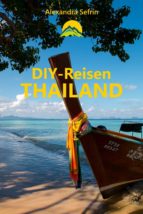 DIY-REISEN - THAILAND DIY-REISEN - THAILAND