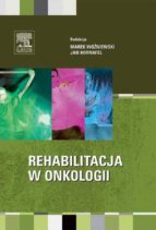 REHABILITACJA W ONKOLOGII REHABILITACJA W ONKOLOGII