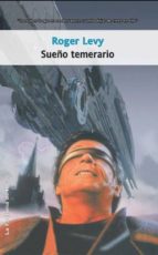 SUEÑO TEMERARIO SUEÑO TEMERARIO