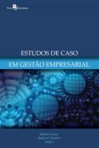 ESTUDO DE CASOS EM GESTÃO EMPRESARIAL ESTUDO DE CASOS EM GESTÃO EMPRESARIAL