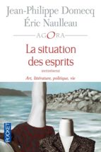 LA SITUATION DES ESPRITS LA SITUATION DES ESPRITS