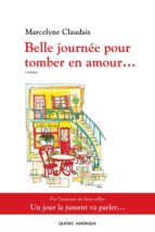 BELLE JOURNÉE POUR TOMBER EN AMOUR? BELLE JOURNÉE POUR TOMBER EN AMOUR?