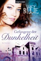 GEFANGENE DER DUNKELHEIT GEFANGENE DER DUNKELHEIT