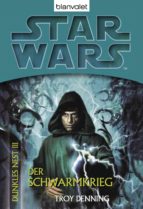 STAR WARS. DUNKLES NEST 3. DER SCHWARMKRIEG STAR WARS. DUNKLES NEST 3. DER SCHWARMKRIEG