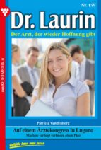 DR. LAURIN 159 - ARZTROMAN DR. LAURIN 159 - ARZTROMAN
