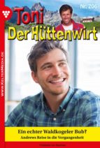 TONI DER HÜTTENWIRT 206 ? HEIMATROMAN TONI DER HÜTTENWIRT 206 ? HEIMATROMAN
