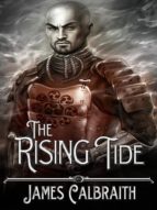 THE RISING TIDE THE RISING TIDE