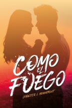 COMO EL FUEGO COMO EL FUEGO