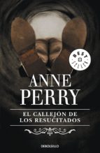 EL CALLEJÓN DE LOS RESUCITADOS (INSPECTOR THOMAS PITT 4) EL CALLEJÓN DE LOS RESUCITADOS (INSPECTOR THOMAS PITT 4)