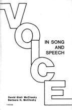 VOICE IN SONG AND SPEECH: A MANUAL FOR HEALTHY PHONATION VOICE IN SONG AND SPEECH: A MANUAL FOR HEALTHY PHONATION