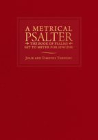 A METRICAL PSALTER A METRICAL PSALTER