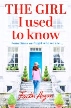 THE GIRL I USED TO KNOW THE GIRL I USED TO KNOW