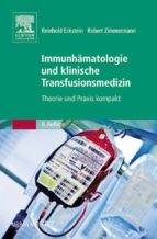 IMMUNHÄMATOLOGIE UND KLINISCHE TRANSFUSIONSMEDIZIN IMMUNHÄMATOLOGIE UND KLINISCHE TRANSFUSIONSMEDIZIN