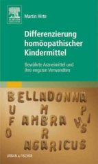 DIFFERENZIERUNG HOMÖOPATHISCHER KINDERMITTEL DIFFERENZIERUNG HOMÖOPATHISCHER KINDERMITTEL