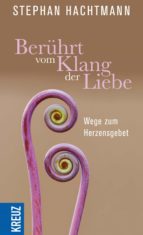 BERÜHRT VOM KLANG DER LIEBE BERÜHRT VOM KLANG DER LIEBE