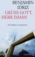 GRÜß GOTT, HERR IMAM! GRÜß GOTT, HERR IMAM!
