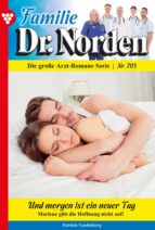 FAMILIE DR. NORDEN 703 ? ARZTROMAN FAMILIE DR. NORDEN 703 ? ARZTROMAN