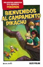BIENVENIDOS AL CAMPAMENTO PIKACHU BIENVENIDOS AL CAMPAMENTO PIKACHU