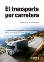 EL TRANSPORTE POR CARRETERA EL TRANSPORTE POR CARRETERA
