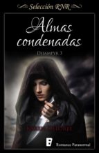 ALMAS CONDENADAS (TRILOGÍA DHAMPYR 3) ALMAS CONDENADAS (TRILOGÍA DHAMPYR 3)