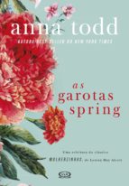 AS GAROTAS SPRING AS GAROTAS SPRING