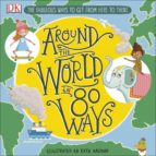 AROUND THE WORLD IN 80 WAYS AROUND THE WORLD IN 80 WAYS