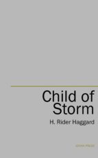 CHILD OF STORM CHILD OF STORM