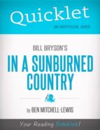 QUICKLET ON BILL BRYSON'S IN A SUNBURNED COUNTRY (CLIFFNOTES-LIKE SUMMARY) QUICKLET ON BILL BRYSON'S IN A SUNBURNED COUNTRY (CLIFFNOTES-LIKE SUMMARY)