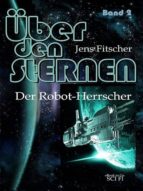 DER ROBOT-HERRSCHER DER ROBOT-HERRSCHER