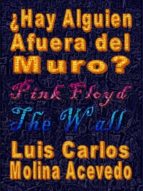 ¿HAY ALGUIEN AFUERA DEL MURO? ¿HAY ALGUIEN AFUERA DEL MURO?