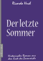 DER LETZTE SOMMER - HISTORISCHER ROMAN AUS DEM ENDE DES ZARENREICHS DER LETZTE SOMMER - HISTORISCHER ROMAN AUS DEM ENDE DES ZARENREICHS