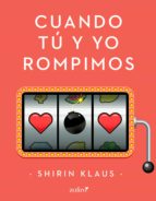 CUANDO TÚ Y YO ROMPIMOS CUANDO TÚ Y YO ROMPIMOS