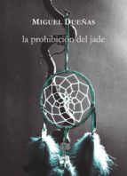 LA PROHIBICIÓN DEL JADE LA PROHIBICIÓN DEL JADE
