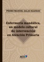 Enfermería mandálica, un modelo cultural de intervención en Atención Primaria