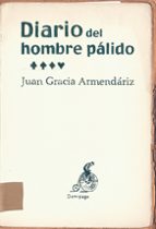 DIARIO DEL HOMBRE PÁLIDO DIARIO DEL HOMBRE PÁLIDO