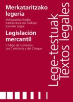 MERKATARITZAKO LEGERIA/LEGISLACIÓN MERCANTIL MERKATARITZAKO LEGERIA/LEGISLACIÓN MERCANTIL