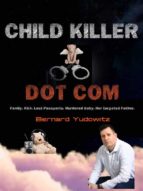 Child Killer Dot Com: