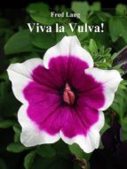 VIVA LA VULVA! VIVA LA VULVA!