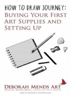 BUYING YOUR FIRST ART SUPPLIES AND SETTING UP BUYING YOUR FIRST ART SUPPLIES AND SETTING UP